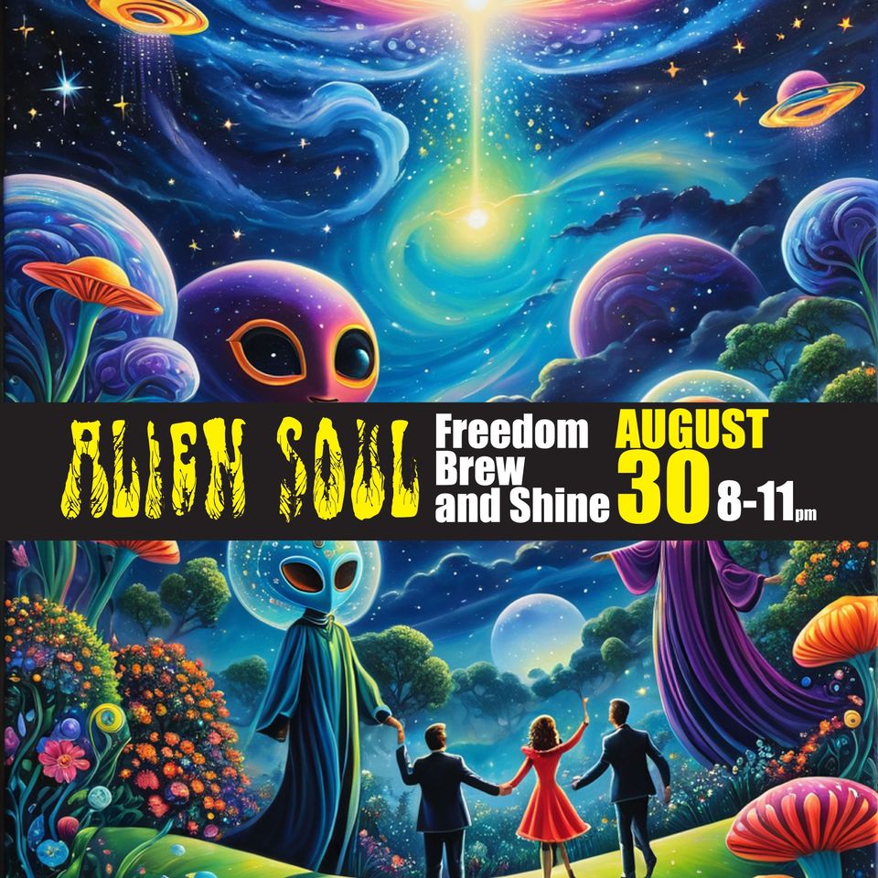 Live Music: Alien Soul