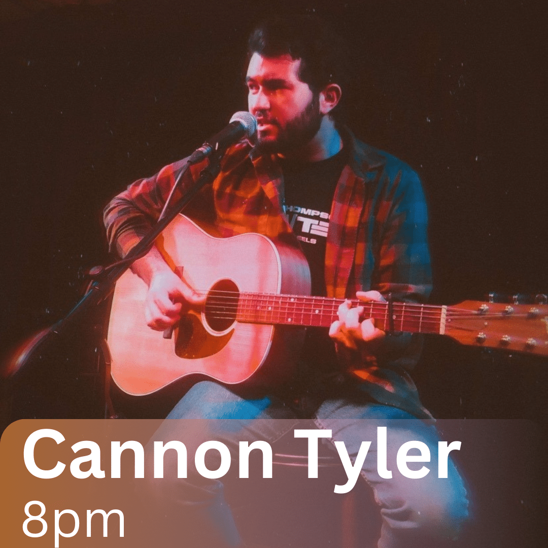 Live Music: Cannon Tyler