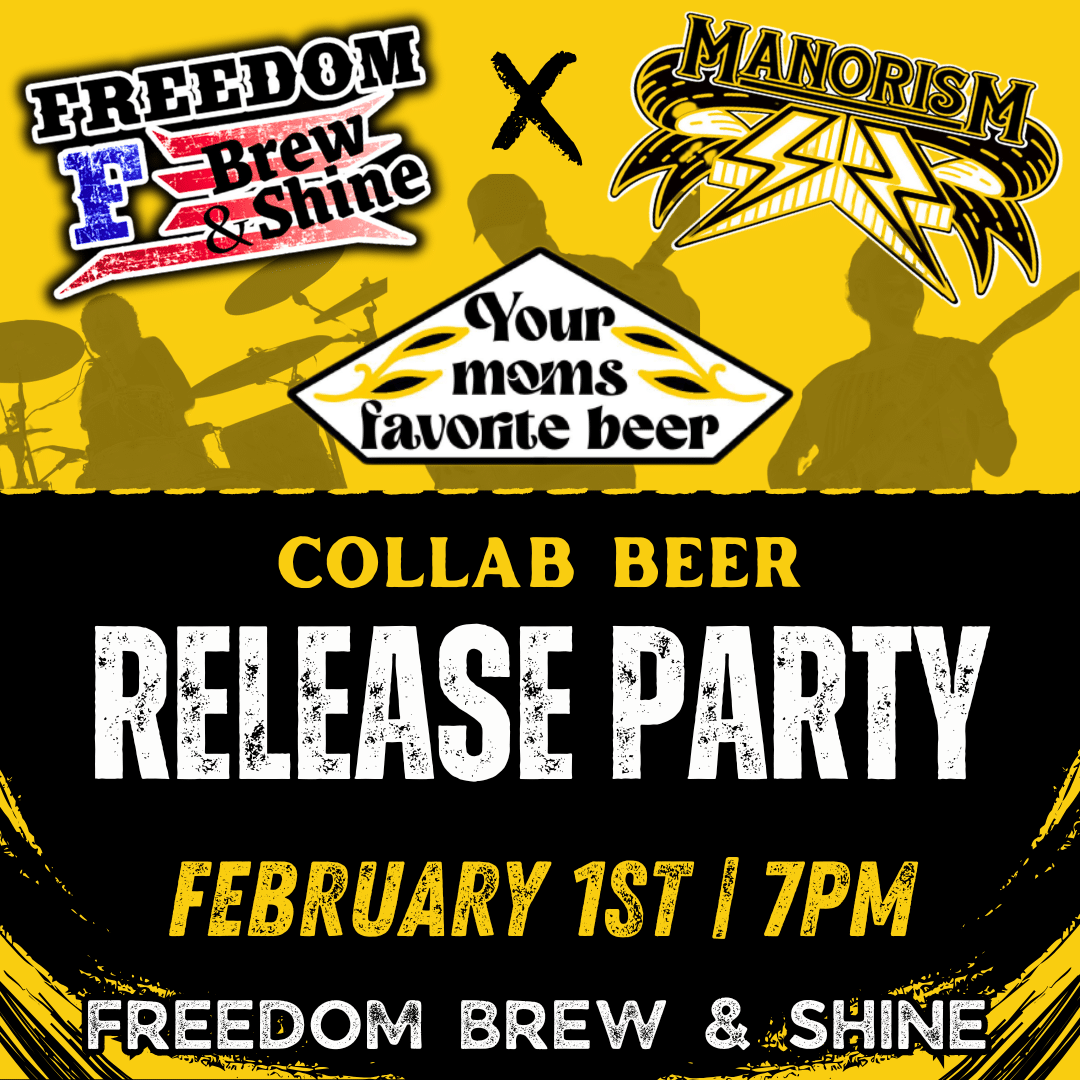 MANORISM x FREEDOM: Beer Release Party